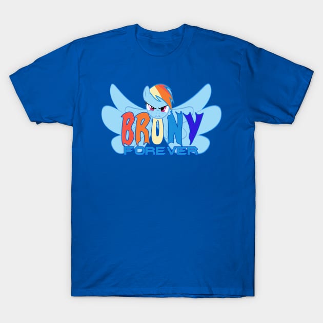 Brony Forever T-Shirt by Elijah101